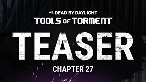 tools of torment|Chapter 27: Dead by Daylight: Tools Of Torment